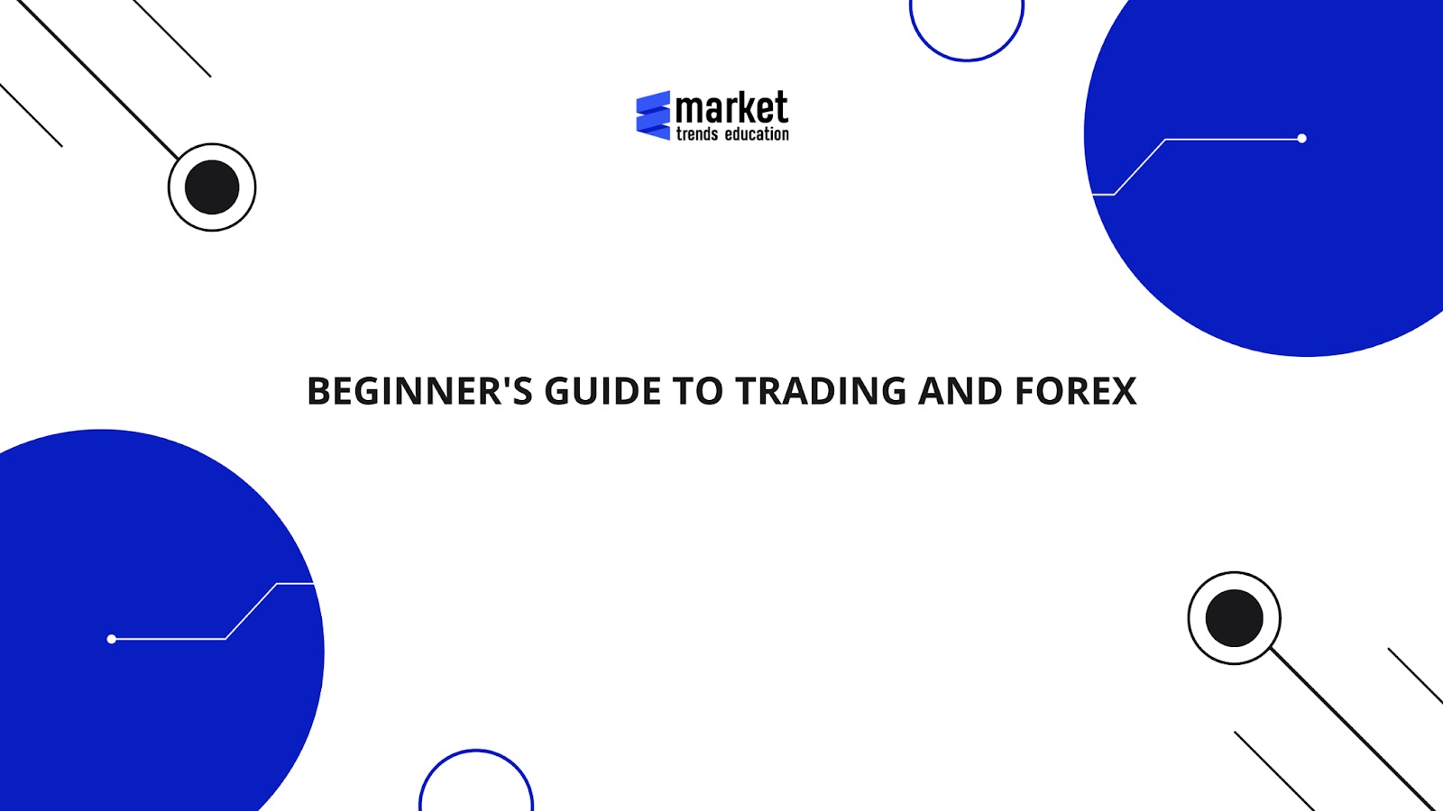 Beginner's Guide to Trading and Forex
